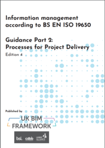 UK BIM Framework – ISO 19650-2 Guidance - Update Edition 3&4